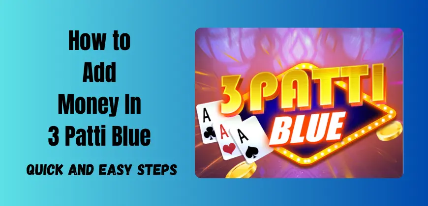 how to add money in 3 patti blue
